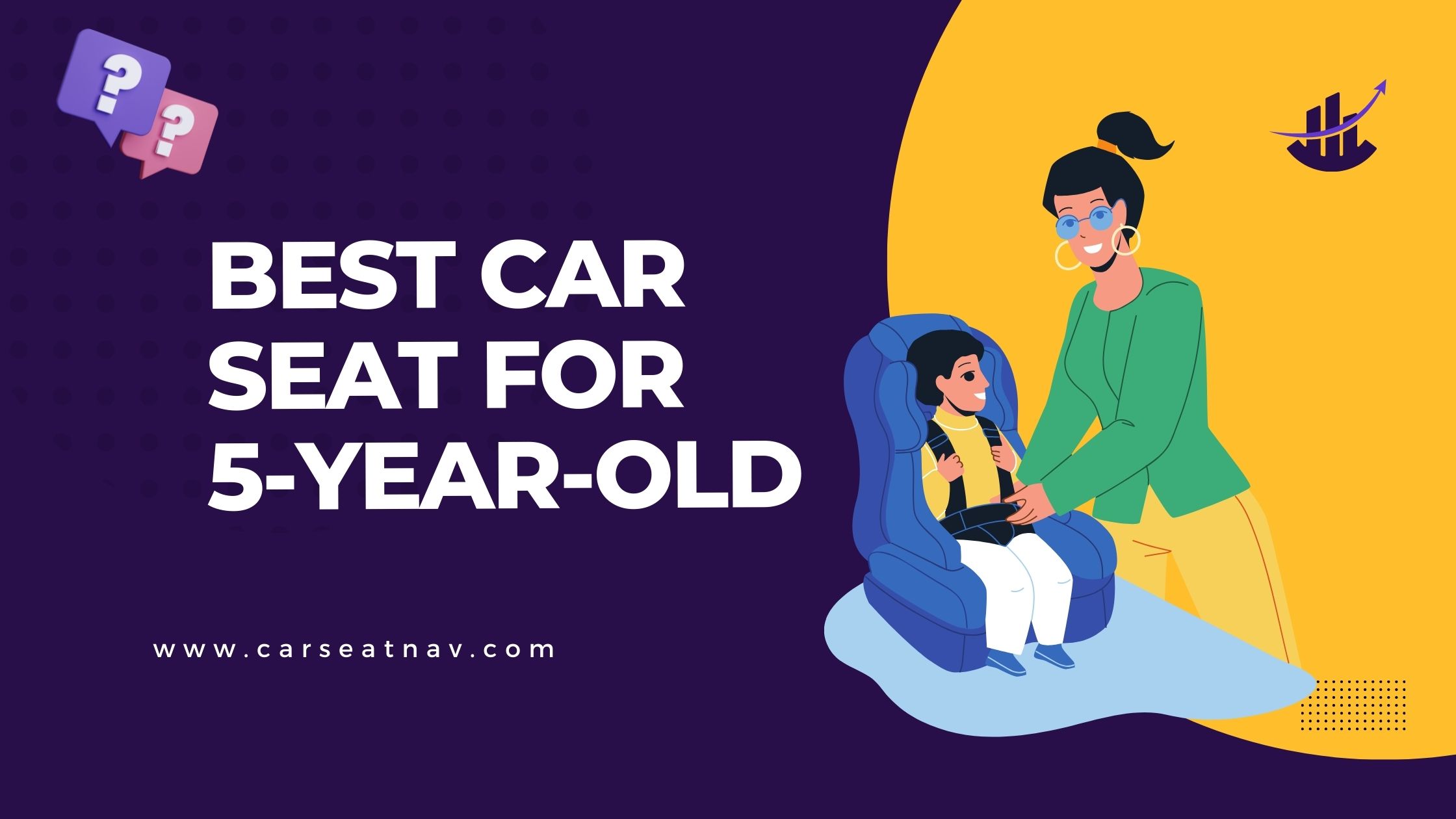 Best Car Seat for 5-Year-Old - carseatnav